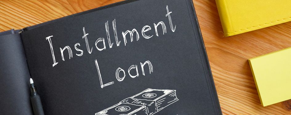 What Is An Installment Loan? (Everything You Need To Know)