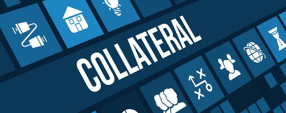 What Is Collateral? A Comprehensive Guide
